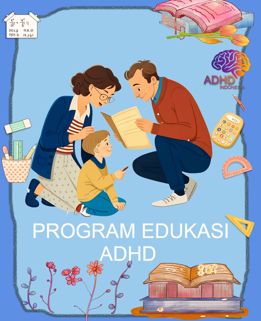 Program ADHD Indonesia Kabupaten Kapuas Hulu Edukasi Dini ADHD untuk Orang Tua