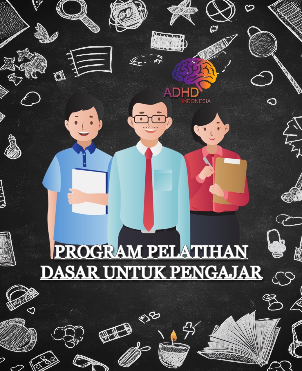 Pelatihan Dasar Pengajar ADHD Indonesia Kabupaten Kapuas Hulu